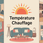 illustration a combien mettre le chauffage maison confortable